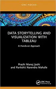 Data Storytelling and Visualization with Tableau: A Hands-on Approach