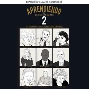 «Aprendiendo de los mejores 2» by Francisco Alcaide Hernández