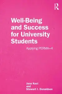 Well-Being and Success for University Students: Applying Perma+4