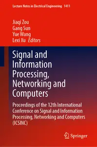 Signal and Information Processing, Networking and Computers