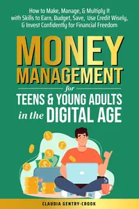 Money Management for Teens & Young Adults in the Digital Age