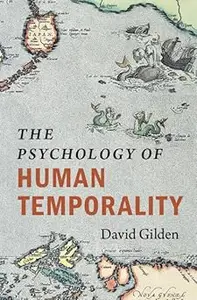 The Psychology of Human Temporality