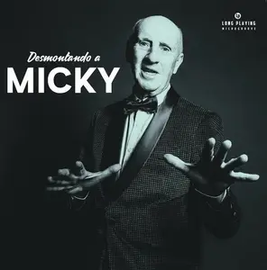 Micky - Desmontando a Micky (2018)