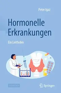 Hormonelle Erkrankungen: Ein Leitfaden