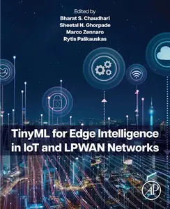TinyML for Edge Intelligence in IoT and LPWAN Networks