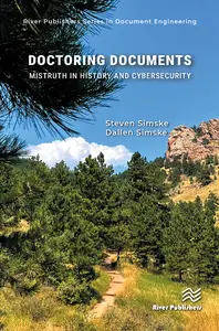 Doctoring Documents: Mistruth in History and Cybersecurity