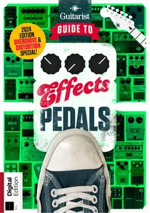 Guitarist Presents - Guide to Effects Pedals - 10th Edition - 12 September 2024