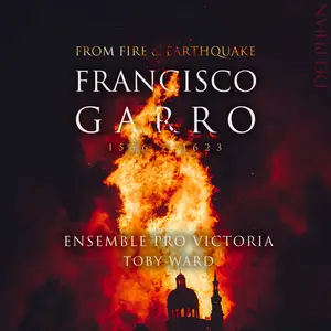 Ensemble Pro Victoria - Francisco Garro From Fire & Earthquake (2026) [Official Digital Download 24/96]