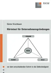 Härtetest für Unternehmensgründungen: Vor dem entscheidenden Schritt in die Selbständigkeit