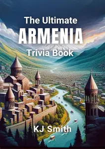 The Ultimate Armenia Trivia Book