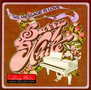 Barry White - The Message Is Love (1979) CD Rip