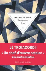 Trois pas vers le sud - Miquel de Palol