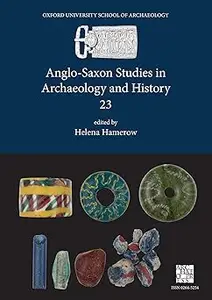 Anglo-Saxon Studies in Archaeology and History