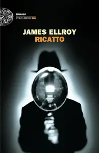 James Ellroy - Ricatto