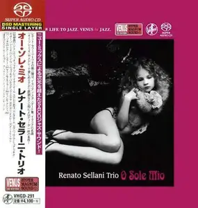 Renato Sellani Trio ‎- O Sole Mio (2008) [Japan 2018] SACD ISO + DSD64 + Hi-Res FLAC