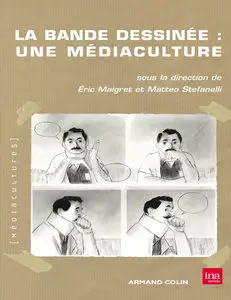 La Bande Dessinée - Une Médiaculture