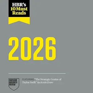 HBR's 10 Must Reads 2026: The Definitive Management Ideas of the Year from Harvard Business Review [Audiobook]