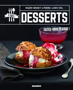Valéry Drouet, "Desserts: Faites-vous plaisir !"