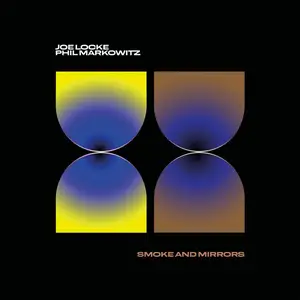 Joe Locke - Smoke and Mirrors (2025) [Official Digital Download]