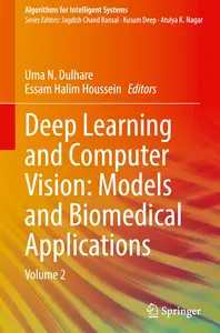 Deep Learning and Computer Vision: Models and Biomedical Applications
