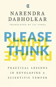 Please Think: Practical Lessons in Developing a Scientific Temper