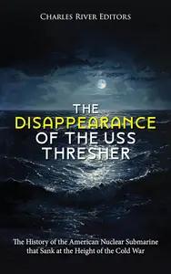 The Disappearance of the USS Thresher