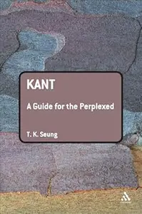 Kant: A Guide for the Perplexed