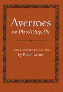 Averroes on Plato's "Republic"