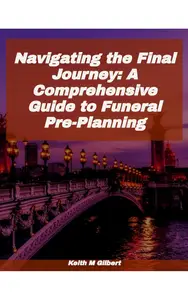 Navigating the Final Journey: A Comprehensive Guide to Funeral Pre-Planning