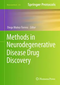 Methods in Neurodegenerative Disease Drug Discovery