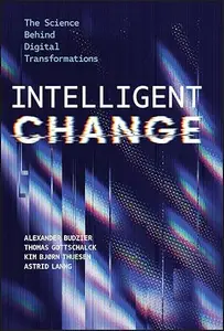 Intelligent Change: The Science Behind Digital Transformations