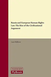 Russia and European Human-Rights Law : The Rise of the Civilizational Argument
