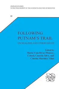 Following Putnam's Trail: On Realism and Other Issues