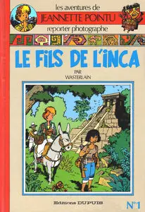 Les Aventures De Jeannette Pointu - Tome 1 - Le Fils De L'Inca