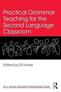 Practical Grammar Teaching for the Second Language Classroom