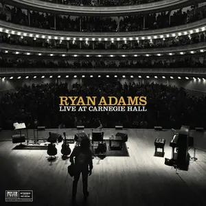 Ryan Adams - Live At Carnegie Hall (2015) [Official Digital Download  24-bit/96kHz]