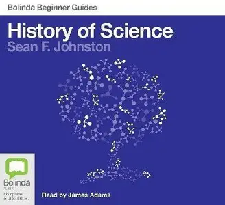 The History of Science: A Beginner's Guide