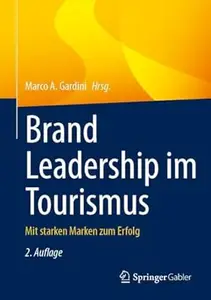 Brand Leadership im Tourismus, 2.Auflage