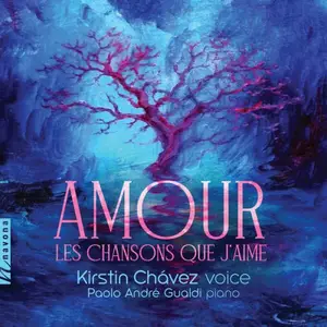 Kirstin Chávez & Paolo Andre Gualdi - Amour: Les Chansons que j’aime (2026) [Official Digital Download]