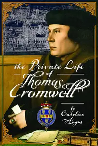 The Private Life of Thomas Cromwell