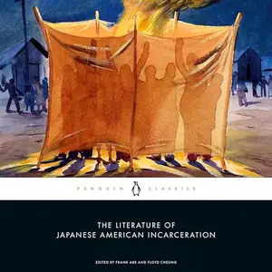 The Literature of Japanese American Incarceration [Audiobook]