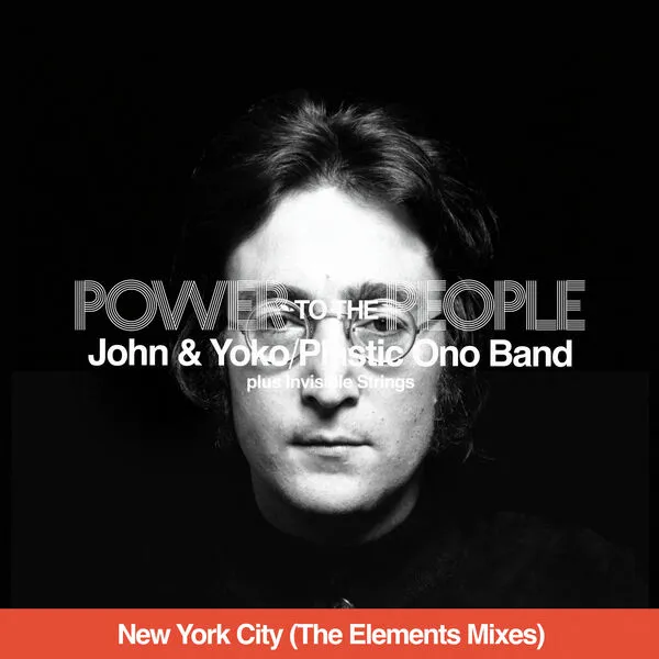 John Lennon - Power To The People (New York City - The Elements Mixes) (2025)