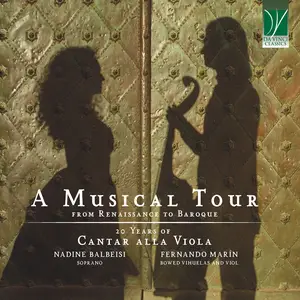 Fernando Marín & Nadine Balbeisi - A Musical Tour, from Renaissance to Baroque: 20 Years of Cantar alla Viola (2024) [24/48]
