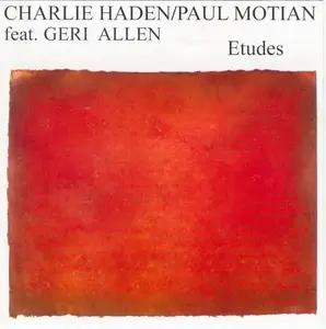 Charlie Haden, Paul Motian, Geri Allen - Etudes (1987)