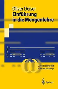 Einführung in die Mengenlehre: Die Mengenlehre Georg Cantors und ihre Axiomatisierung durch Ernst Zermelo