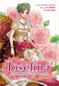 Josefina. La emperatriz de las rosas Tomo 4 (de 4)