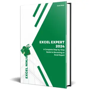 Excel Expert 2024: The Ultimate Excel Expert Guide