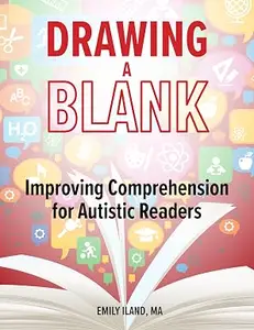 Drawing a Blank: Improving Comprehension for Autistic Readers