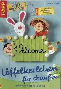 Löffelkerlchen für draußen. Bastelideen aus Kochlöffeln