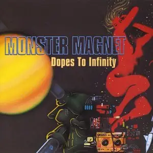 Monster Magnet - Dopes To Infinity (1995)